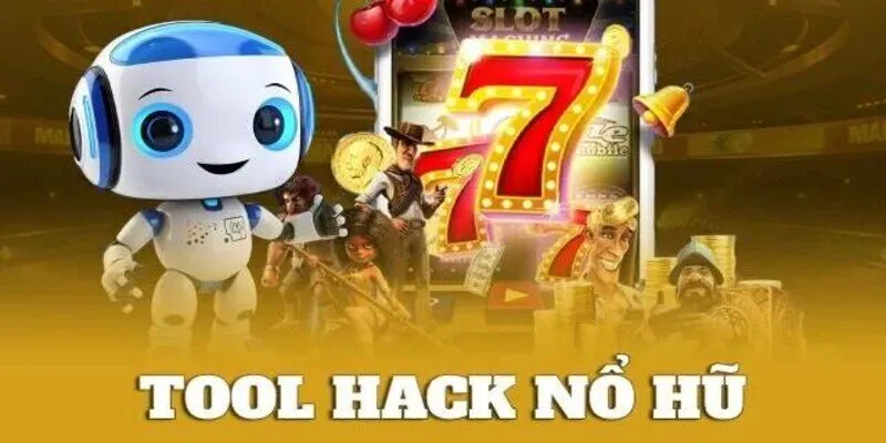 Tool hack nổ hũ mang tới nhiều rủi ro